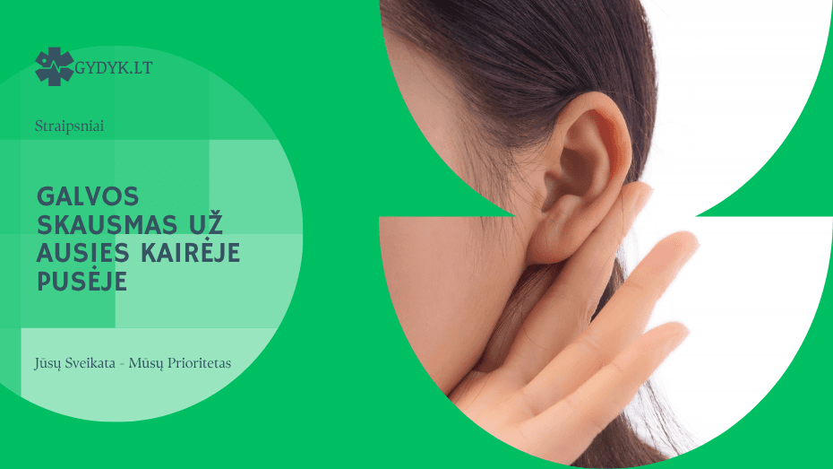 Kodėl atsiranda galvos skausmas už ausies kairėje pusėje ir kada sunerimti?