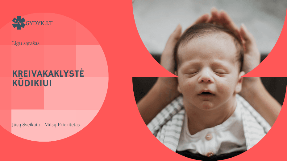 Kreivakaklystė kūdikiui: priežastys, simptomai ir gydymas