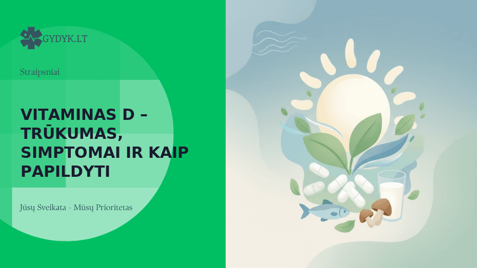 Vitaminas D – trūkumas, simptomai ir kaip papildyti