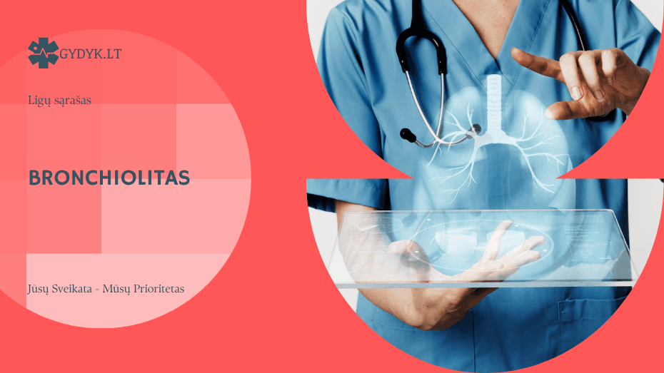 Bronchiolitas – viskas, ką reikia žinoti apie kvėpavimo takų uždegimą