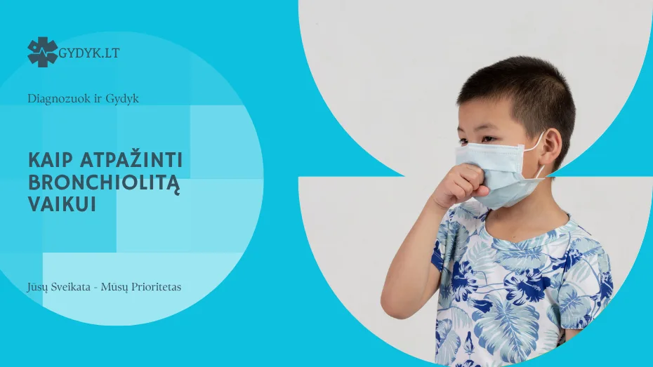 Kaip atpažinti bronchiolitą vaikui ir kada kreiptis į gydytoją Kaip atpažinti bronchiolitą vaikui ir kada kreiptis į gydytoją