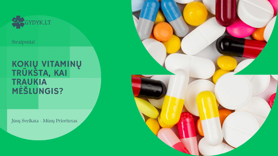 Kokių vitaminų trūksta, kai traukia mėšlungis?