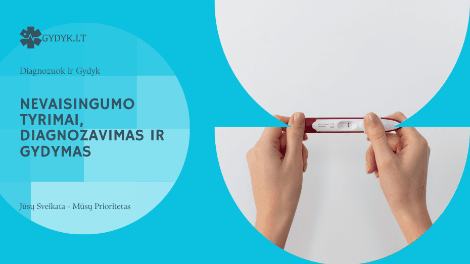 Nevaisingumo tyrimai, diagnozavimas ir gydymas: išsamus gidas