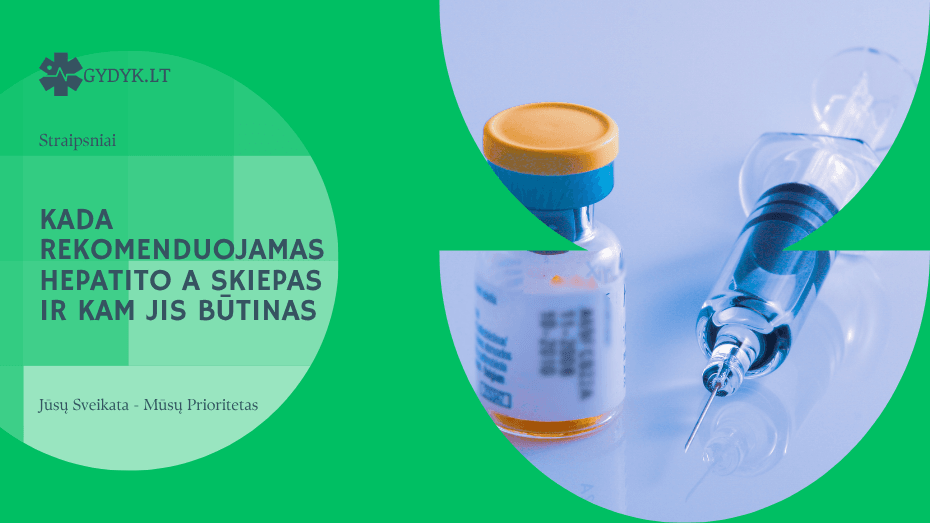 Kada rekomenduojamas hepatito A skiepas ir kam jis būtinas