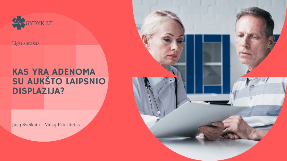 Kas yra adenoma su aukšto laipsnio displazija?