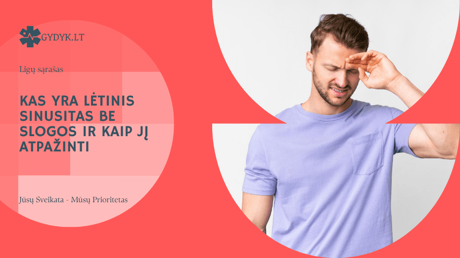 Kas yra lėtinis sinusitas be slogos ir kaip jį atpažinti