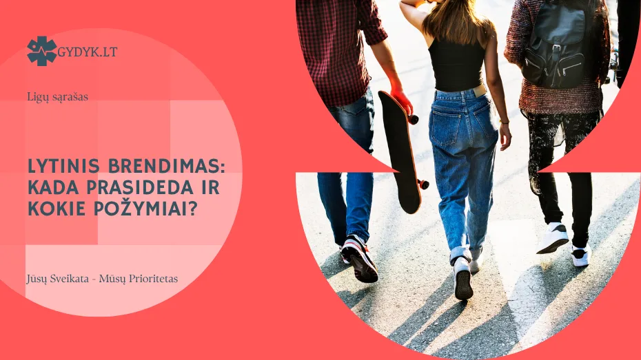 Lytinis brendimas: kada prasideda ir kokie požymiai?