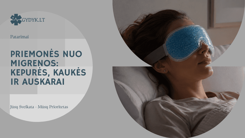 Priemonės nuo migrenos: kepurės, kaukės ir auskarai