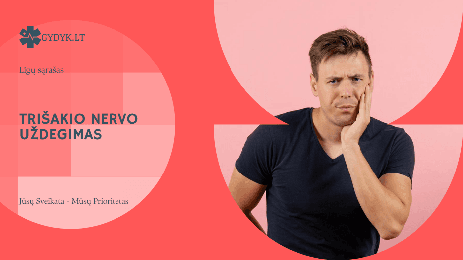 Trišakio nervo uždegimas: simptomai, gydymas ir kada praeina skausmas