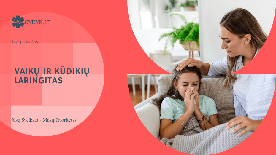 Vaikų ir kūdikių laringitas – simptomai, namų gydymo priemonės ir medicininė pagalba