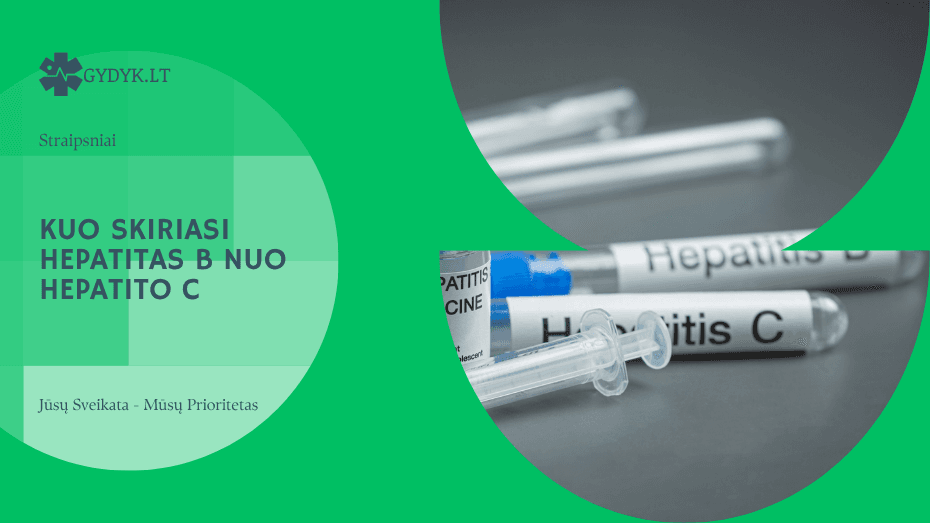 Kuo skiriasi hepatitas B nuo hepatito C – simptomai, užsikrėtimas ir gydymas