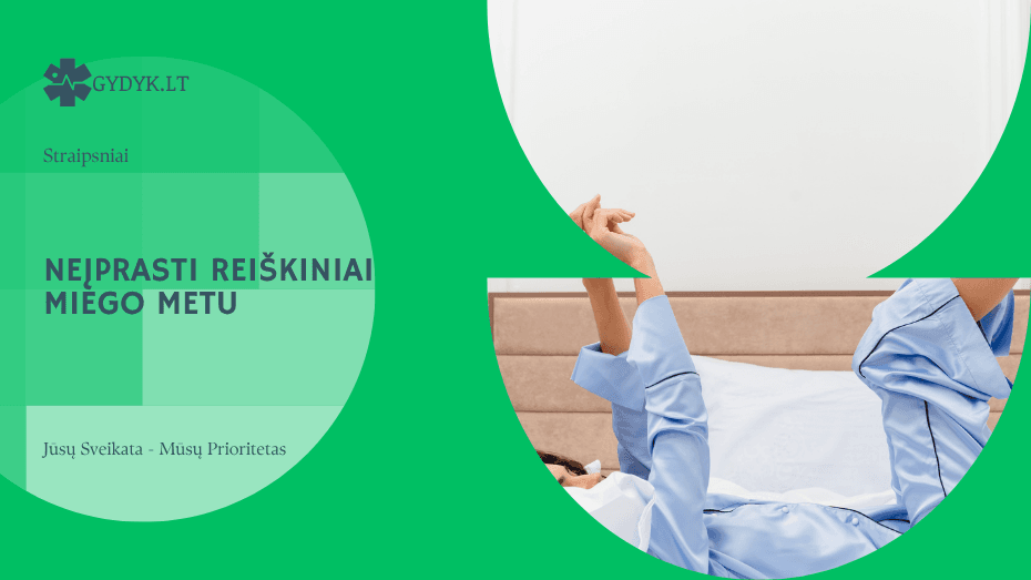 Neįprasti reiškiniai miego metu: priežastys ir gydymas