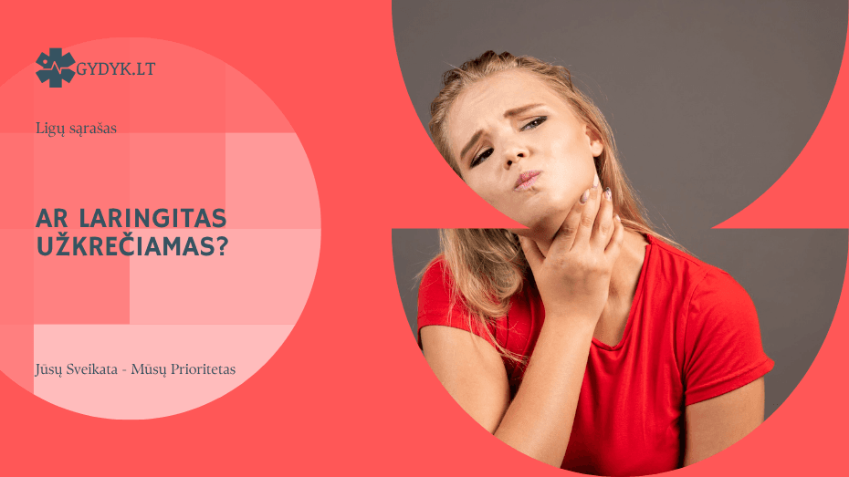 Ar laringitas užkrečiamas? Simptomai ir gydymo galimybės