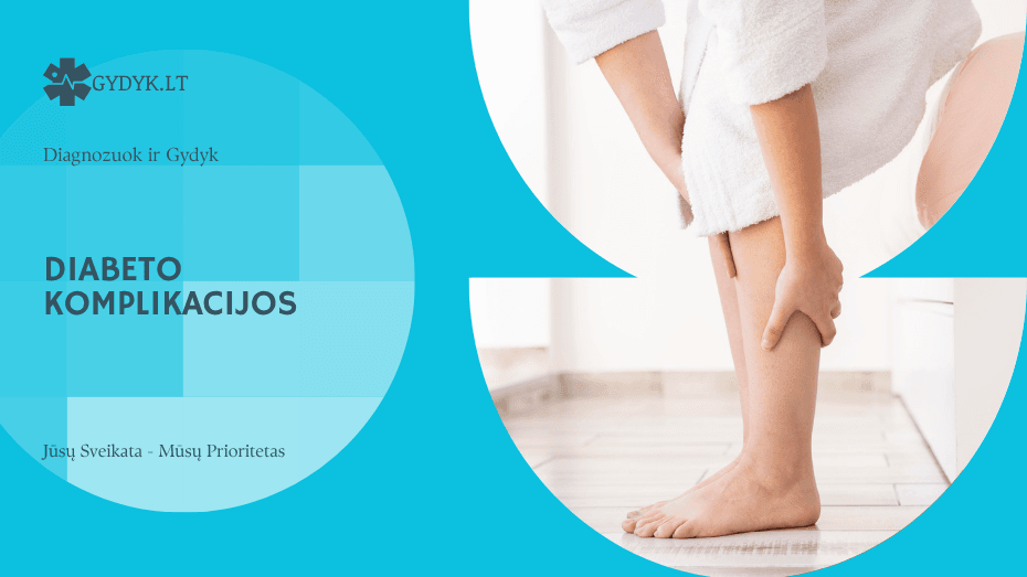 Diabeto komplikacijos: neuropatija, pėdos, oda ir kitos pasekmės
