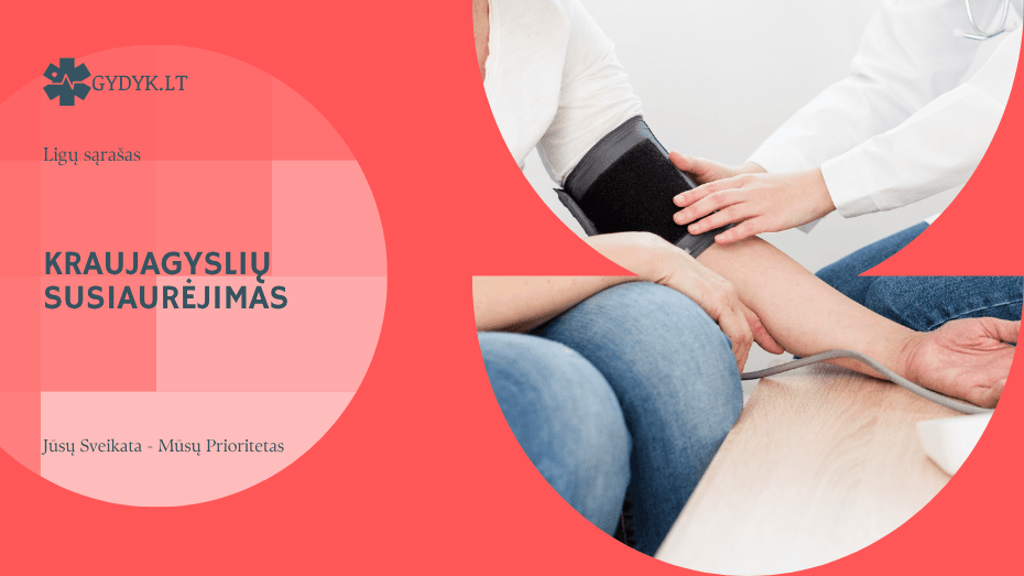 Kraujagyslių susiaurėjimas: simptomai, priežastys ir gydymas