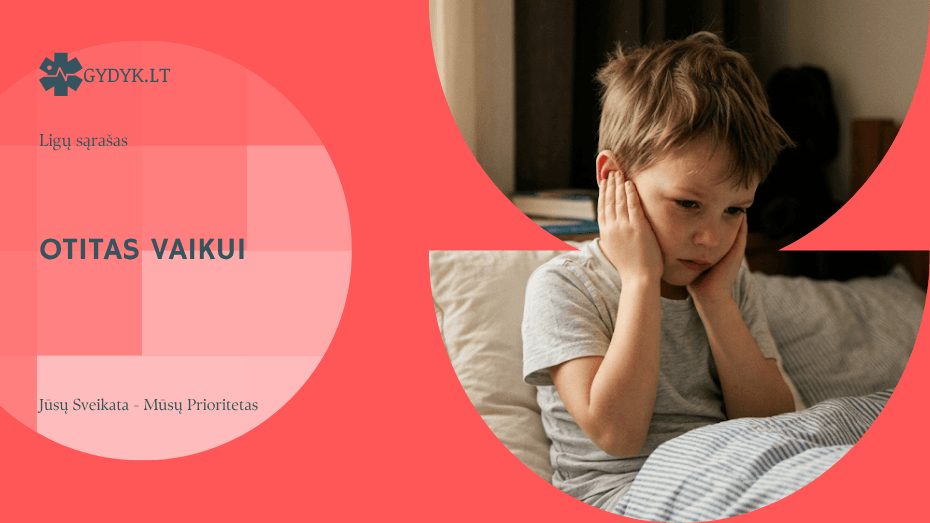 Ką svarbu žinoti apie otitą (ausies uždegimą) vaikui?