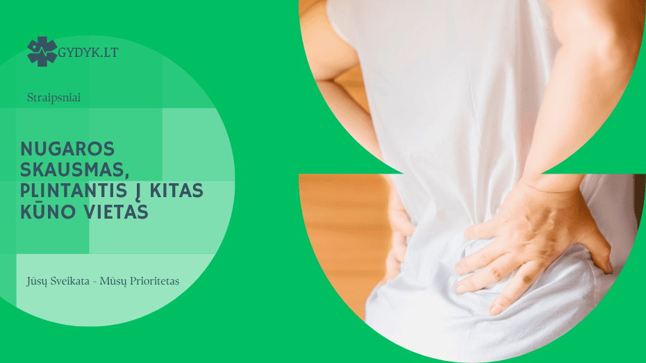 Nugaros skausmas, plintantis į kitas kūno vietas