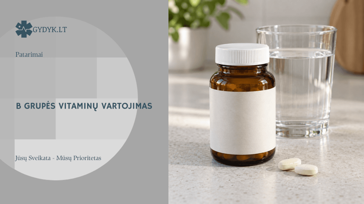 Gydyk.lt Patarimai viršelis apie B grupės vitaminų vartojimą: nepažymėtas gintarinis buteliukas, dvi tabletės ir stiklinė vandens; iliustracinė nuotrauka